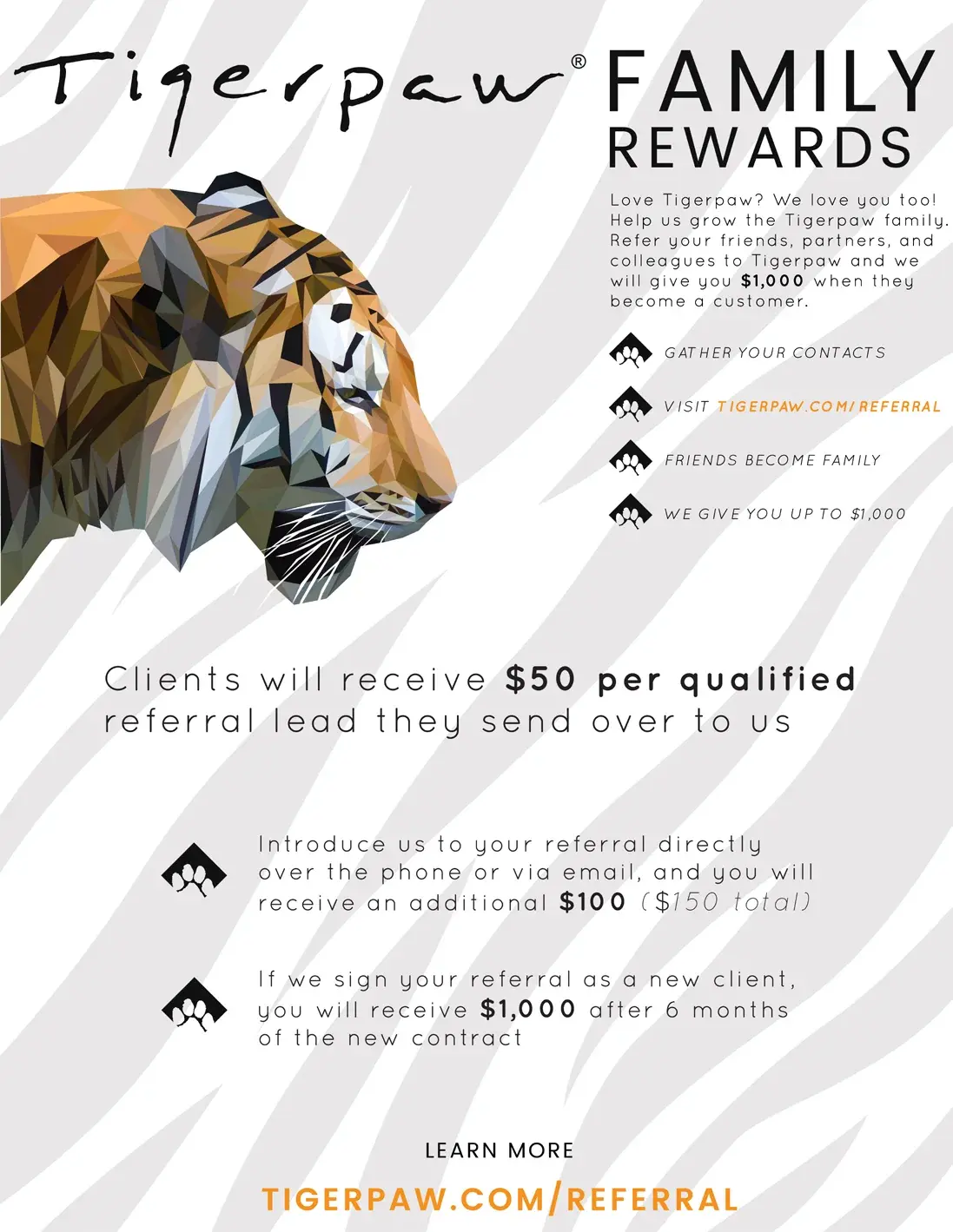 Tigerpaw Family Rewards referral flyer: a tiger's head over zebra-stripe texture, with the reward tiers listed beside arrow icons.